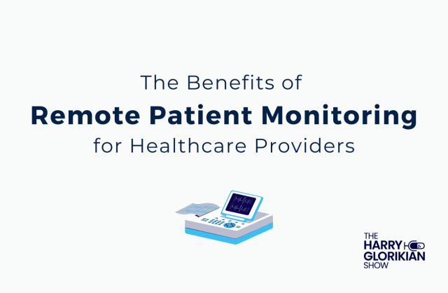 The benefits of Remote Patient Monitoring for Healthcare Providers