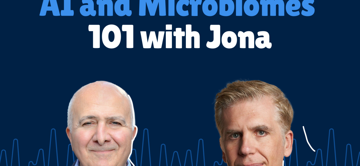 AI and Microbiomes 101 with Jona - EP 128 of The Harry Glorikian Show with Leo Grady