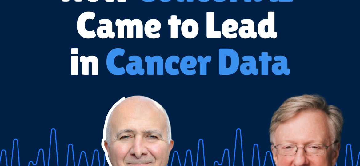 How ConcertAI Came to Dominate in Cancer Data